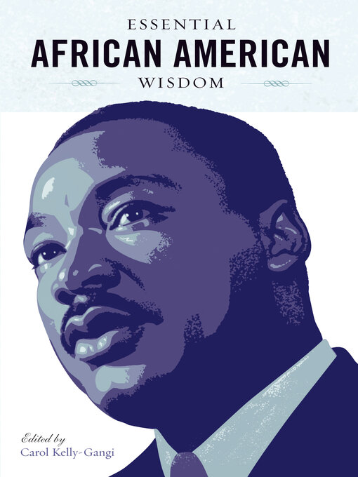 Title details for Essential African American Wisdom by Carol Kelly-Gangi - Available